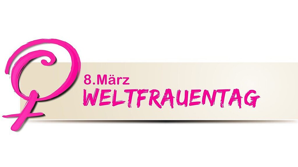 Weltfrauentag Weltfrauentag